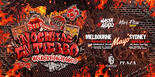 NOCHE DE ENTIERRO by MAS FLOW/HASTA ABAJO | Plaza Hotel Sydney