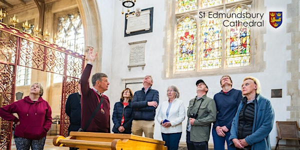 Cathedral Tours 2025 | St Edmundsbury Cathedral