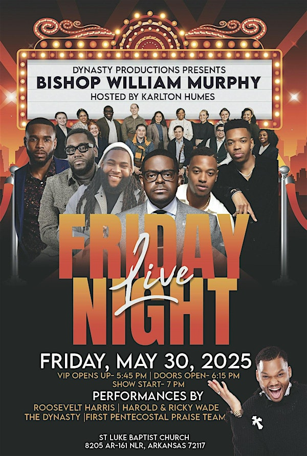 Friday Night Live Featuring William Murphy Hosted by NotKarltonBanks | St. Luke Baptist Church