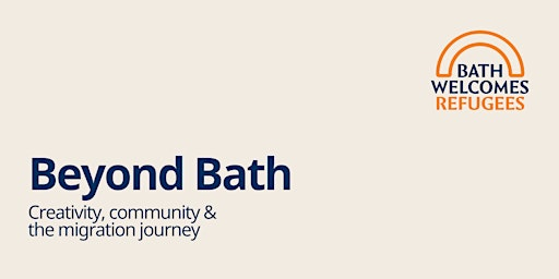 Beyond Bath:  Creativity, community &  the migration journey | Oasis Church Bath