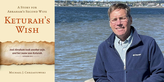 Michael Chrzastowski- Keturah's Wish: A Story for Abraham's Second Wife | Village Books and Paper Dreams