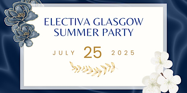 Electiva Glasgow Summer Party | Electiva Hospitals Glasgow