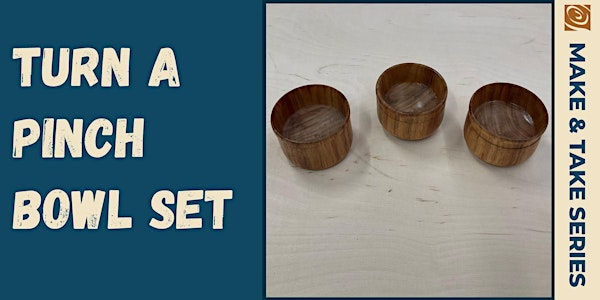 Pinch Bowl Set- Turning | Rockler Woodworking and Hardware - Tukwila