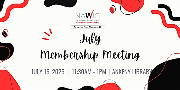 July's Membership Meeting | Ankeny Kirkendall Public Library