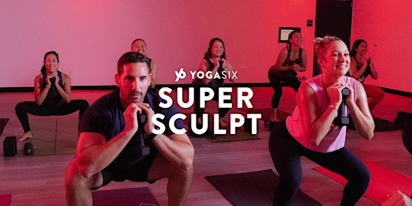 Super Sculpt | YogaSix Burke