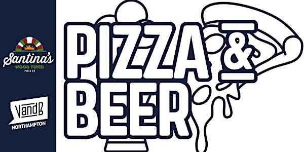 Masterclass: Pizza & Beer Tasting. | V and B Northampton