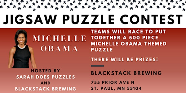 Michelle Obama Themed Team Jigsaw Puzzle Contest at BlackStack Brewing | BlackStack Brewing