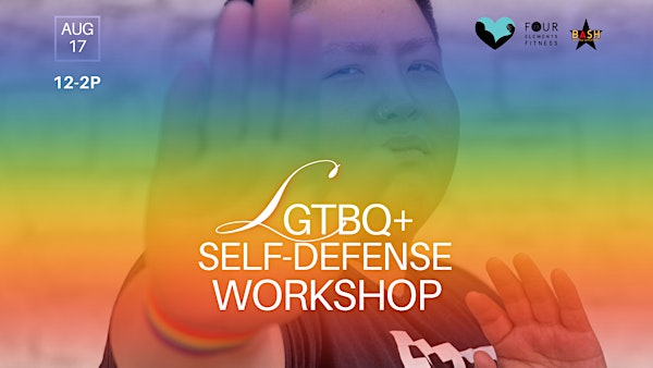 LGBTQ+ Safety  & Self-Defense Workshop, 6th Edition | FOUR Elements Fitness