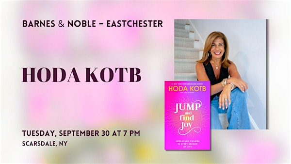 Hoda Kotb Celebrates  JUMP AND FIND JOY at Barnes & Noble-Eastchester! | Barnes & Noble - Eastchester (Scarsdale, NY)