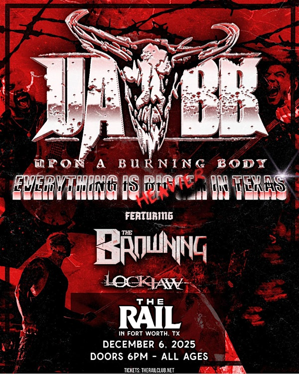 Upon A Burning Body, The Browning and more at The Rail! | The Rail