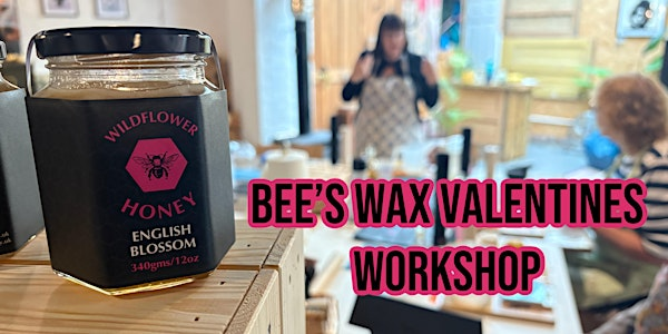 Wildflower Honey Bees Wax Valentines Workshop | The Compound