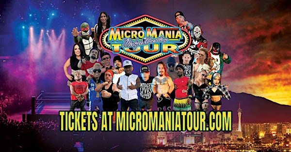 MicroMania Midget Wrestling: Santa Maria, CA at Veterans Building | Veterans' Memorial Center