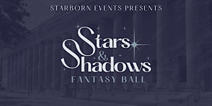 Starborn Events Stars & Shadows Fantasy Ball | Albert Pike Memorial Temple