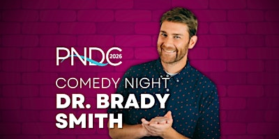 Comedy Night with Dr. Brady Smith | Seattle Convention Center | Summit | Exact Room TBD