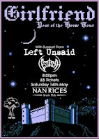 YEW TREE PRESENTS: girlfriend w/ Left Unsaid and Destroyah | Nan Rices Bar Lounge Restaurant