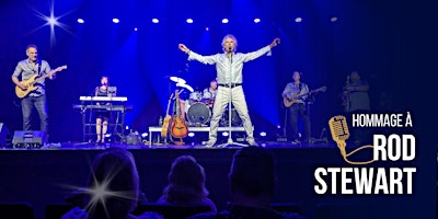 St-Hyacinthe 13 juin 2026 - Hommage à Rod Stewart | Salle Théâtre La Scène