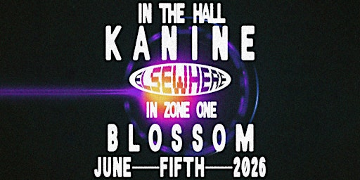 Kanine, Blossom | Elsewhere