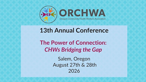 ORCHWA's 13th Annual Conference | Salem Convention Center