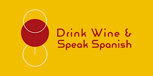 Drink Wine & Speak Spanish - Edinburgh | Mellis Cheese Morningside