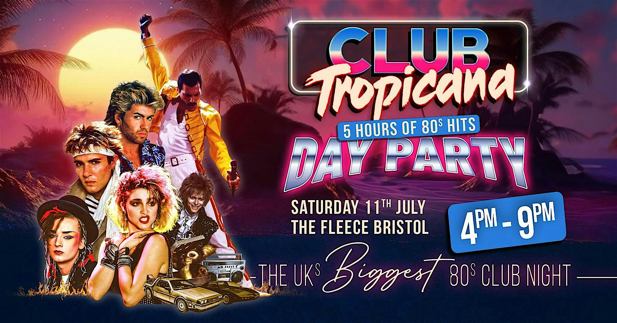 Club Tropicana 80s Day Party | The Fleece