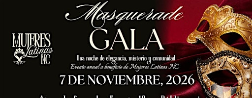 Mujeres Latinas NC- Masquerade Gala | Lilly's Event Center
