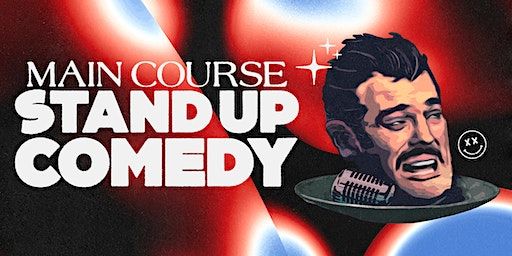 Main Course: Stand Up Comedy (Austin) | The Ballroom @ Spider House