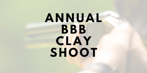 2023 Annual BBB Clay Shoot (Brooks) | Jefferson Gun Club