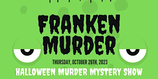 Franken Murder Mystery Show | Sweetwater Marina and Riverdeck
