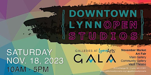 Downtown Lynn Open Studios - Nov. Market/Art Fair at GALA | 25 Exchange St