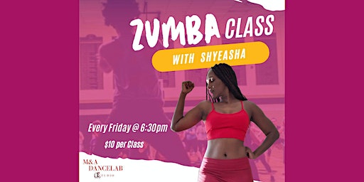 Zumba With Shyeasha @ M&A DanceLab Studio | M&A DanceLab Studio