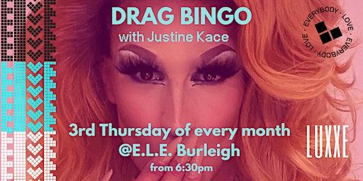 Monthly Drag Bingo at E.L.E. with Justine Kace | E.L.E. - Everybody Love Everybody, James Street, Burleigh Heads QLD, Australia