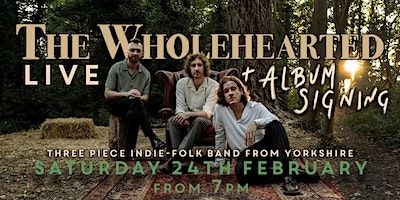 The Wholehearted LIVE + Album Signing | AAA Vinyl Coffee House & Bar