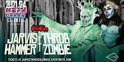 Hard Candy Columbus with Jarvis Hammer & Throb Zombie | District West