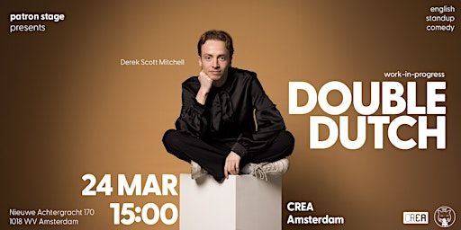 Double Dutch - Amsterdam CREA at 15:00 - English Stand up Comedy | CREA