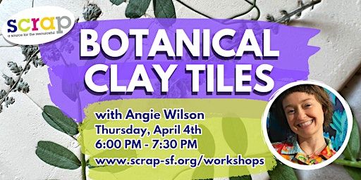 Botanical Clay Tiles with Angie Wilson | SCRAP