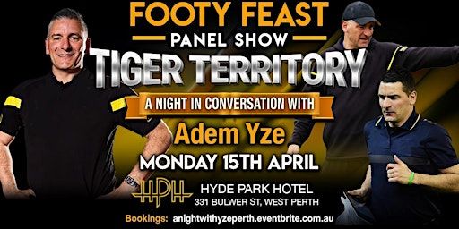 Tiger Territory - A Night with Adem Yze! | Hyde Park Hotel
