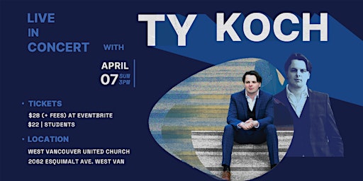 Live in Concert with Ty Koch | West Vancouver United Church