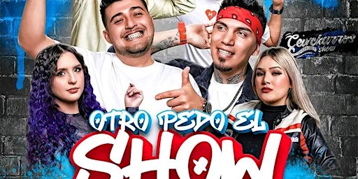 OTRO PEDO EL SHOW CEVICHURROS CHOW | Teatro de la Ciudad Fernando Soler
