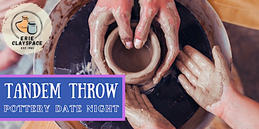 Tandem Throw: Pottery Date Night | Erie ClaySpace