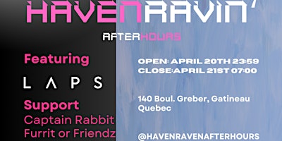 Haven Ravin': LAPS, Captain Rabbit, Furrit or Friendz | 140 Bd Gréber