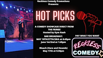 RECKLESS COMEDY PRESENTS HOT PICKS (BRIGHTON FRINGE | Bar Broadway