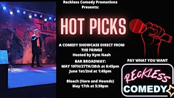 RECKLESS COMEDY PRESENTS HOT PICKS (BRIGHTON FRINGE | Bar Broadway