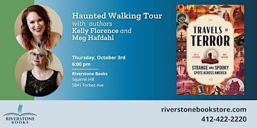 Haunted Walking Tour with Authors Kelly Florence and Meg Hafdahl | Riverstone Books