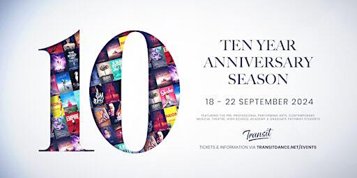 10 Year Anniversary Season (Sun 7:30pm) | Transit Dance (Brunswick)