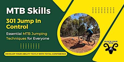 301 Jump In Control [3hrs]: MTB Skills | Goat Farm Mountain Bike Park