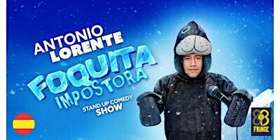 Antonio Lorente - Foquita Impostora - Fringe Bcn - Cast | Secret Comedy Club Barcelona