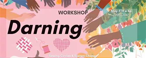 Visible Mending Workshop: Darning | FABSCRAP Brooklyn Warehouse