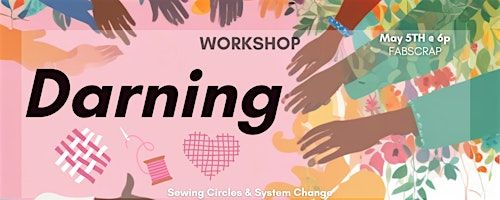 Visible Mending Workshop: Darning | FABSCRAP Brooklyn Warehouse