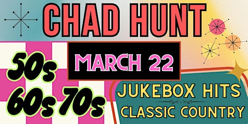 Chad Hunt - 50s, 60s & 70s JukeBox Hits & Classic Country | Bella Vista Events Venue