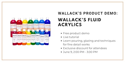Wallack's Product Demo: Wallack's Fluid Acrylics | Wallack's Art Supplies and Framing